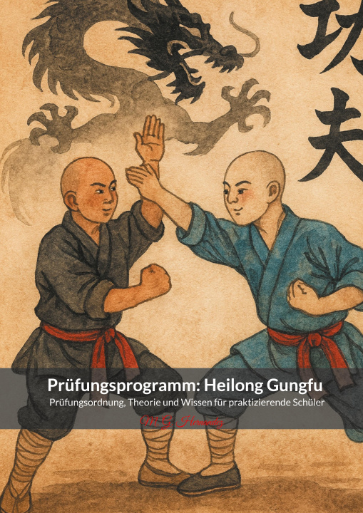 Книга Prüfungsprogramm: Heilong Gungfu 