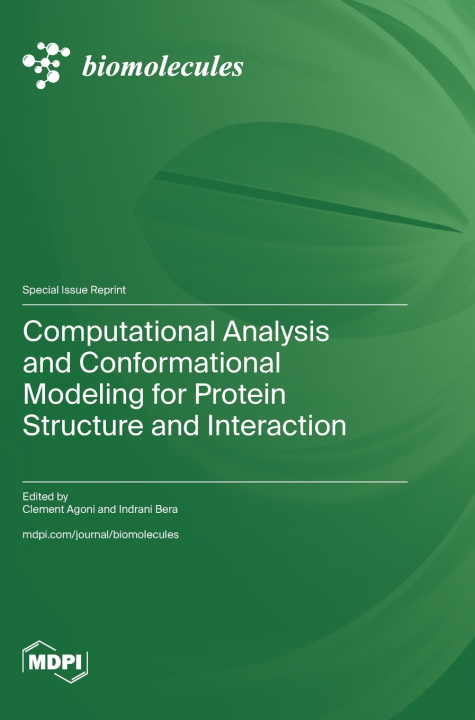 Книга Computational Analysis and Conformational Modeling for Protein Structure and Interaction Clement Agoni
