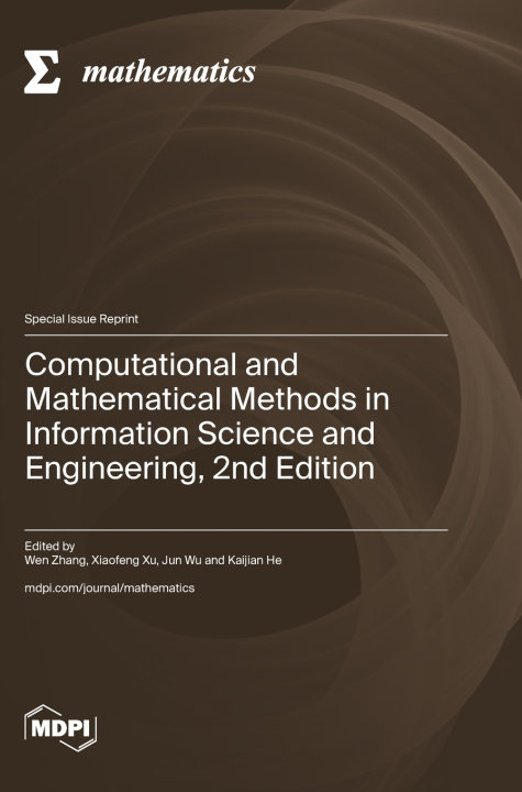 Book Computational and Mathematical Methods in Information Science and Engineering, 2nd Edition Wen Zhang