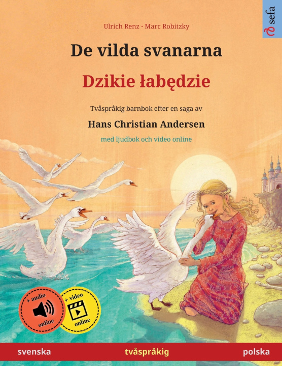 Книга De vilda svanarna - Dzikie łabędzie (svenska - polska) Ulrich Renz