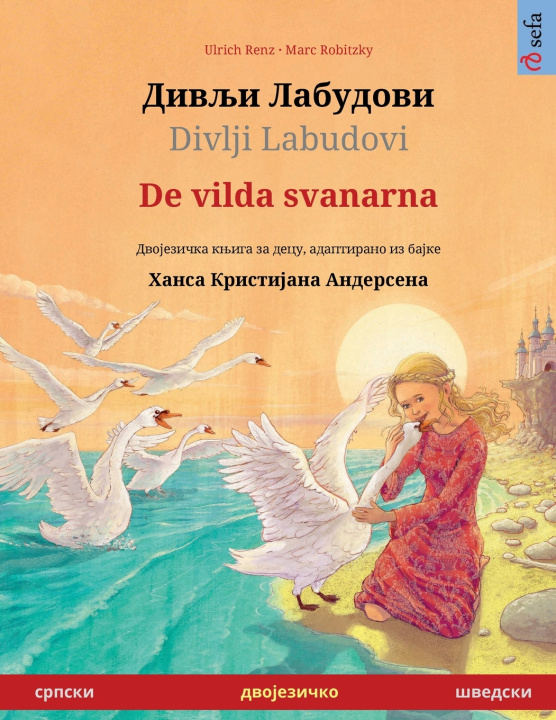 Kniha Дивљи Лабудови / Divlji Labudovi - De vilda svanarna (српски - шведски) Ulrich Renz