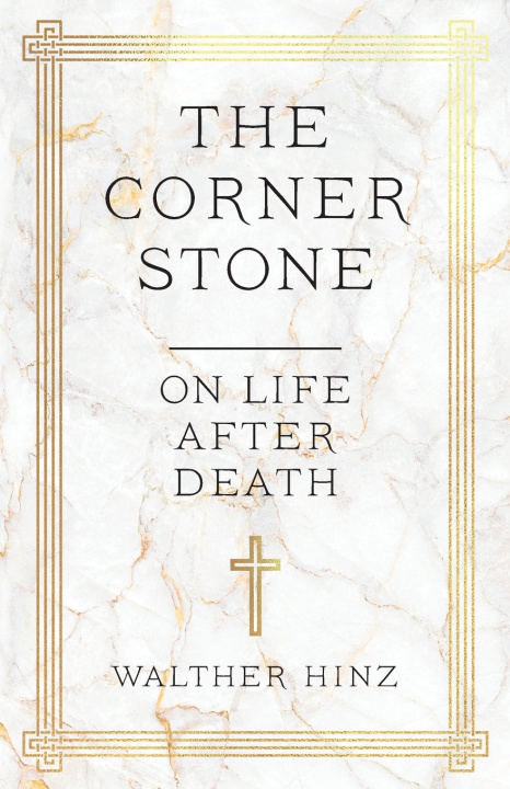Knjiga The Corner Stone Walther Hinz