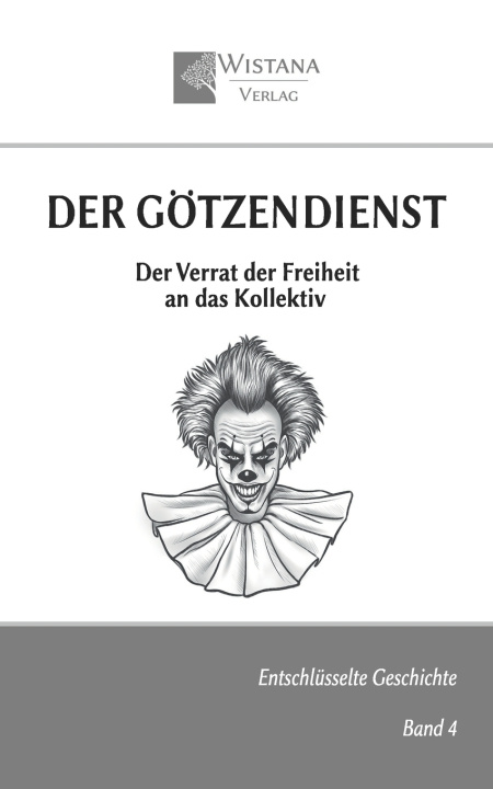 Kniha Der Götzendienst Wistana Verlag