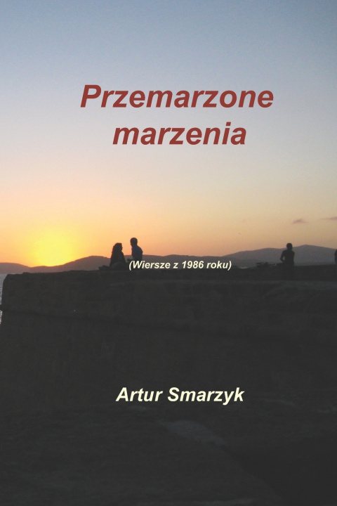 Book Przemarzone marzenia Artur Smarzyk