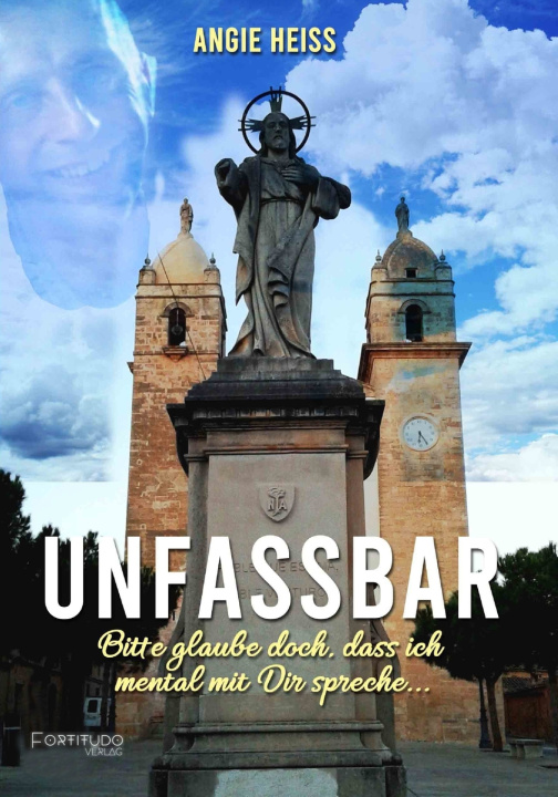 Knjiga Unfassbar ... Angie Heiss