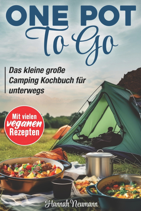 Книга One Pot To Go Hannah Neumann