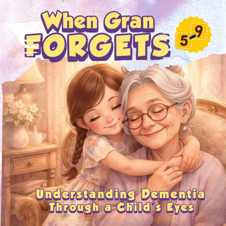 Kniha When Gran Forgets Joy-Anne Bridge