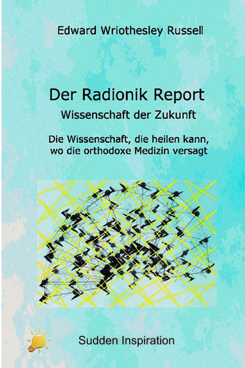 Knjiga Der Radionik Report Edward Wriothesley Russel