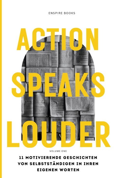 Knjiga Action Speaks Louder Markus Weinberg