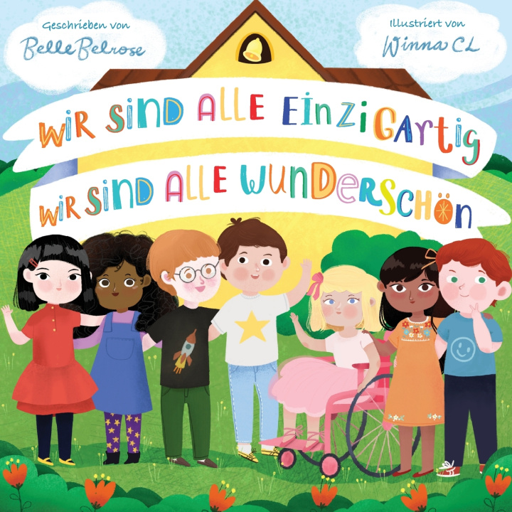 Książka Wir sind alle einzigartig - Wir sind alle wunderschön Belle Belrose