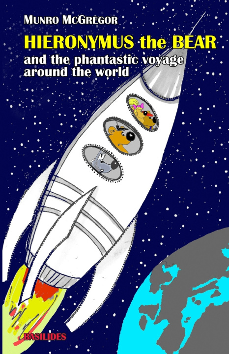 Kniha Hieronymus the bear and the phantastic voyage around the world Munro McGregor