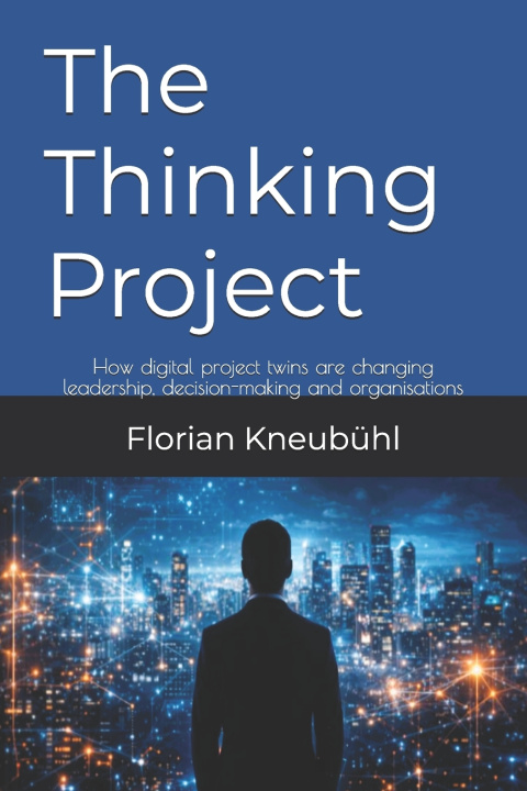 Kniha The Thinking Project Florian Kneubühl