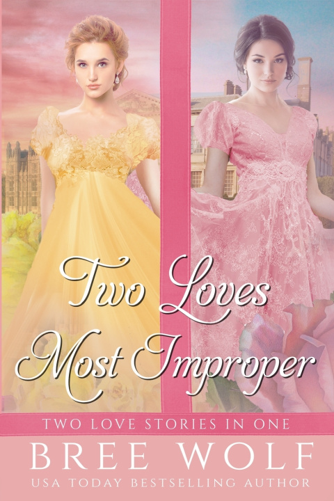 Knjiga Two Loves Most Improper Bree Wolf