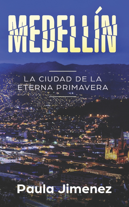 Knjiga MEDELLÍN Paula Jiménez