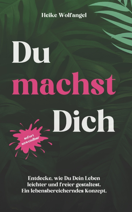 Kniha Du machst Dich Heike Wolfangel