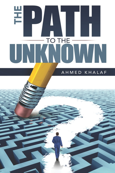 Kniha The Path to The Unknown Ahmed Khalaf
