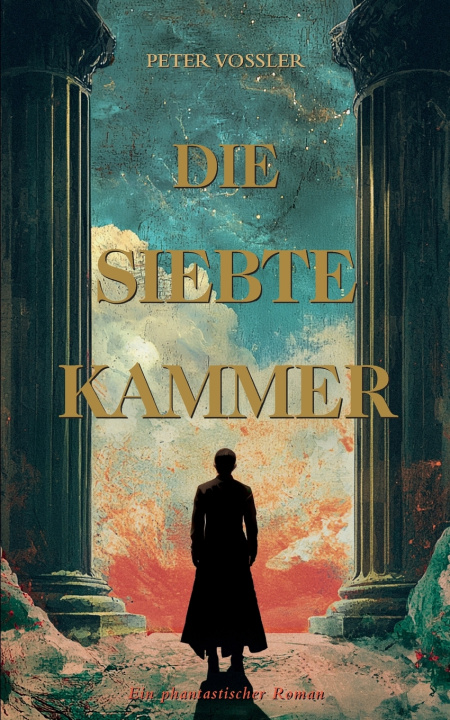 Knjiga Die Siebte Kammer Peter Vossler
