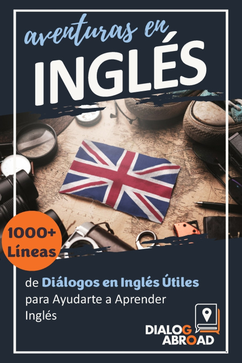 Knjiga Aventuras en Inglés Dialog Abroad Books