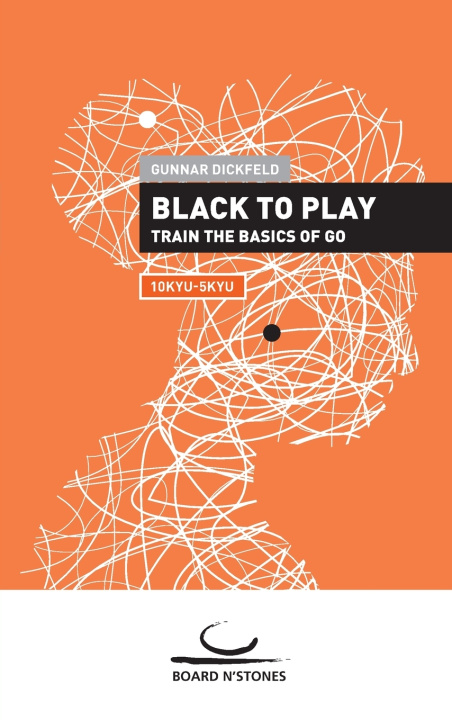 Book Black to Play! Gunnar Dickfeld