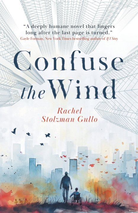 Knjiga Confuse the Wind Rachel Stolzman Gullo