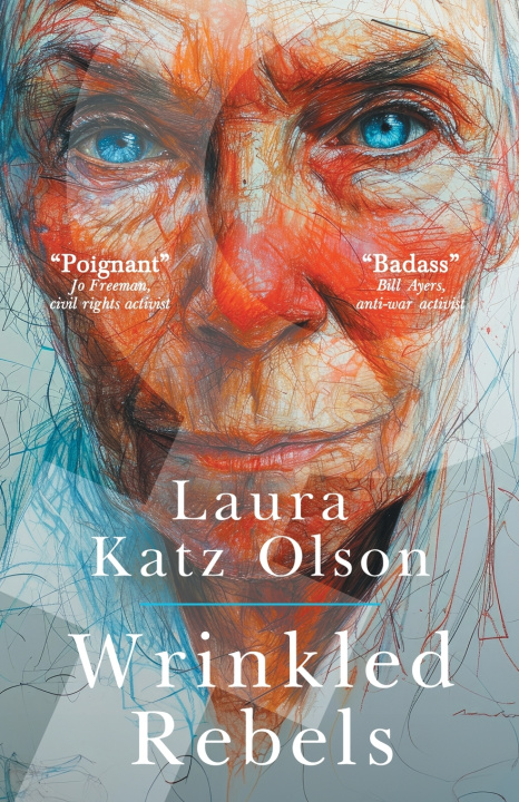 Kniha Wrinkled Rebels Laura Katz Olson