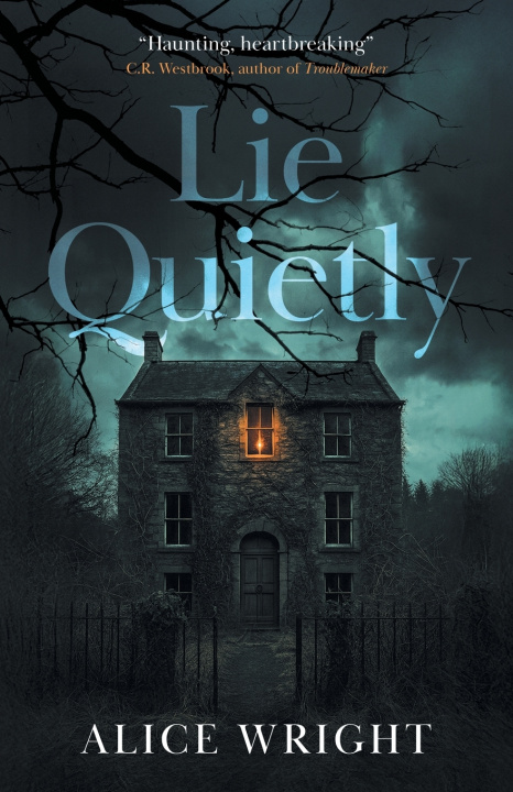Книга Lie Quietly Alice Wright