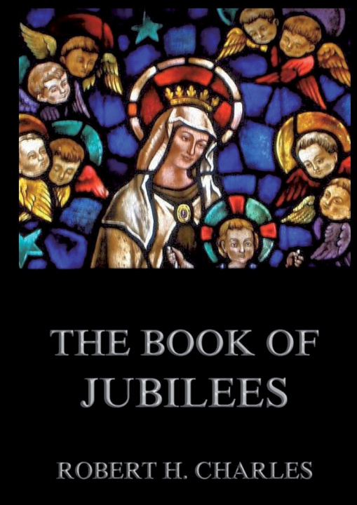 Knjiga The Book of Jubilees Robert H. Charles