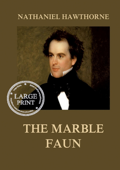 Книга The Marble Faun Nathaniel Hawthorne
