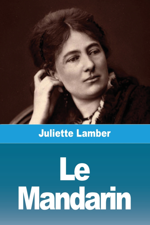 Knjiga Le Mandarin Juliette Lamber