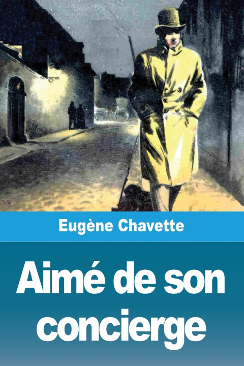 Knjiga Aimé de son concierge Eugène Chavette