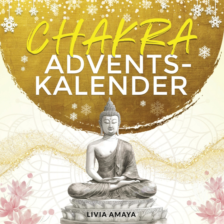 Книга Der Chakra Adventskalender Livia Amaya