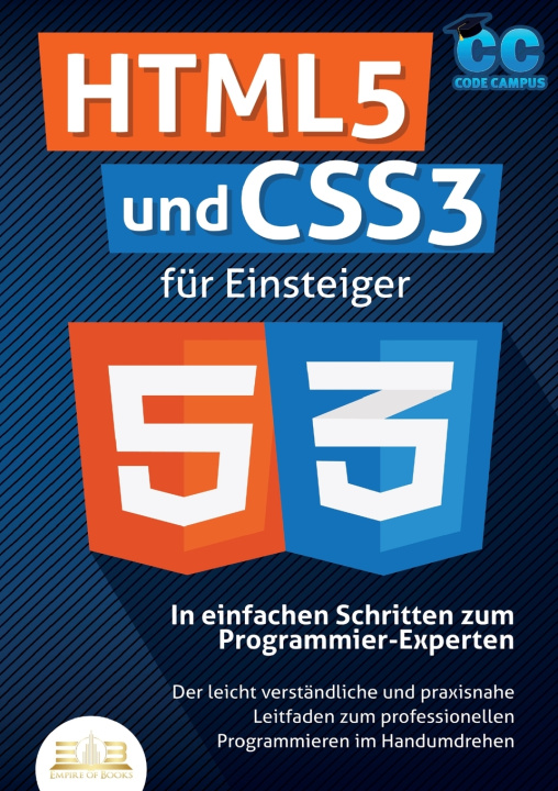 Книга HTML5 und CSS3 für Einsteiger - In einfachen Schritten zum Programmier-Experten Code Campus