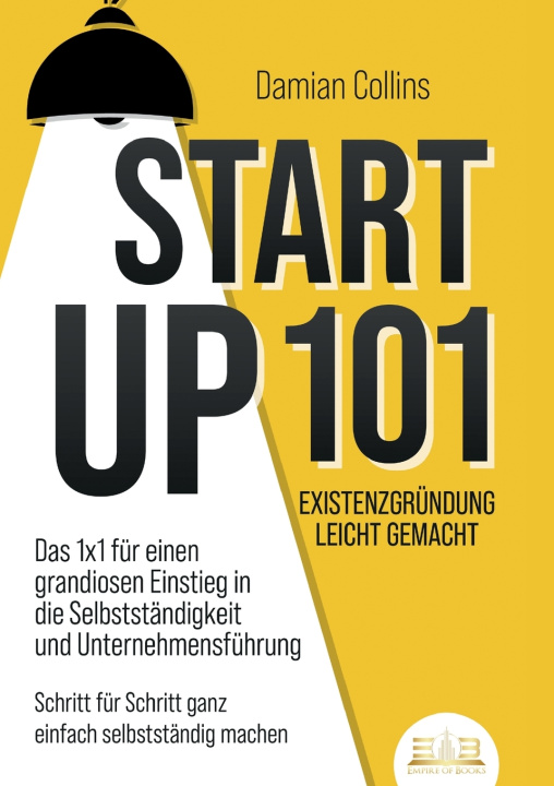 Buch STARTUP 101 - Existenzgründung leicht gemacht Damian Collins