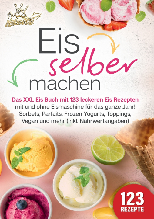 Kniha Eis selber machen Kitchen King