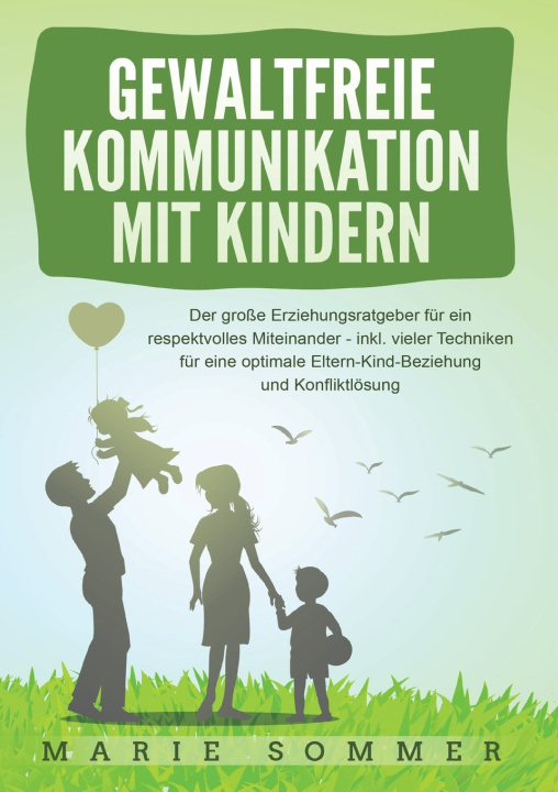 Kniha GEWALTFREIE KOMMUNIKATION MIT KINDERN Marie Sommer