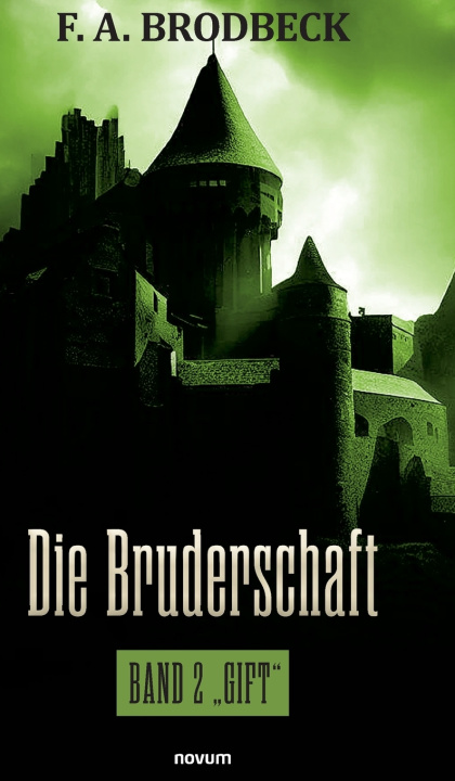 Kniha Die Bruderschaft F. A. Brodbeck
