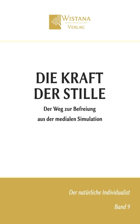 Книга Die Kraft der Stille Wistana Verlag