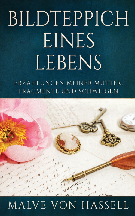Kniha Bildteppich Eines Lebens Malve von Hassell