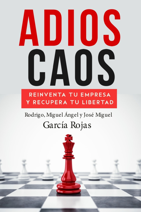 Kniha ADIOS CAOS MIGUEL ANGEL GARCIA ROJAS BERNAL