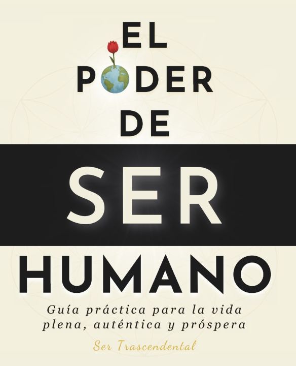 Kniha El Poder De Ser Humano Ser Trascendental