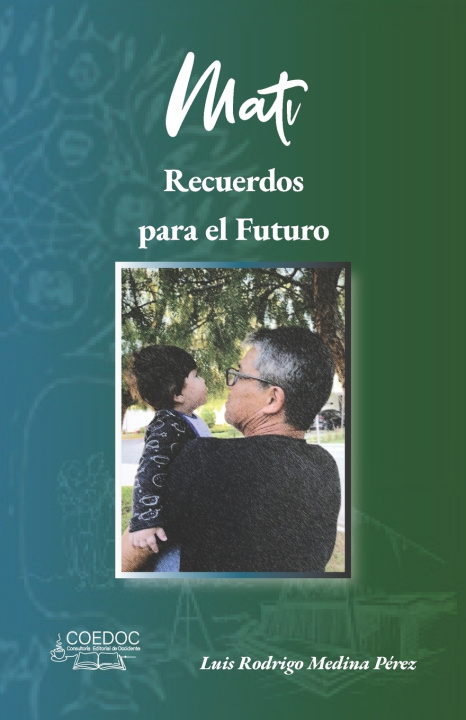 Knjiga Mati Luis Rodrigo Medina Pérez