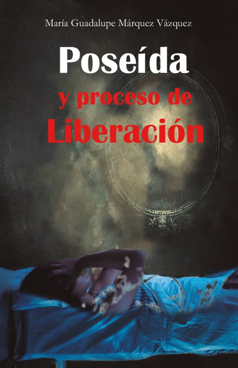 Knjiga Poseída María Guadalupe Márquez Vázquez