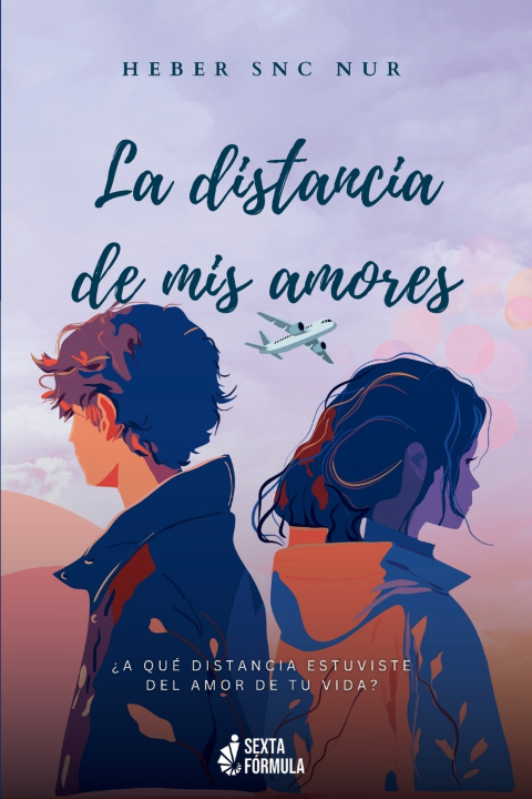 Книга La distancia de mis amores Heber Snc Nur