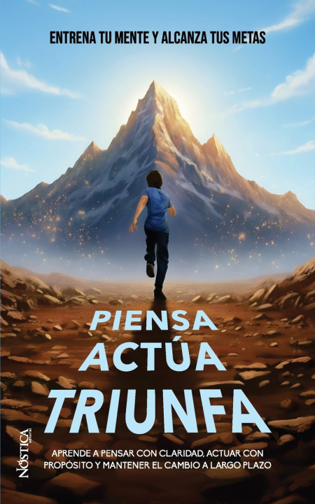 Kniha PIENSA ACTÚA TRIUNFA NÓSTICA EDITORIAL