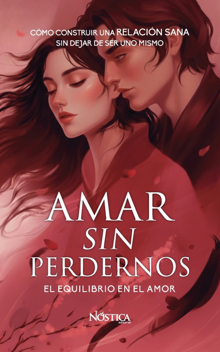 Kniha AMAR SIN PERDERNOS NOSTICA EDITORIAL
