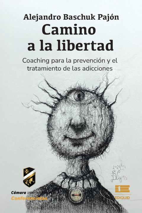 Книга Camino a la libertad Alejandro Baschuk Pajón