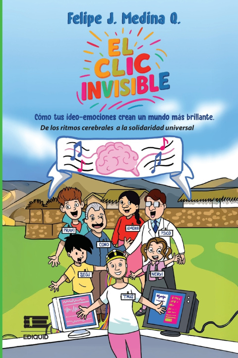 Kniha El clic invisible Felipe J. Medina Q.