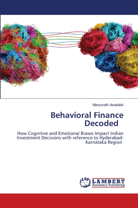Knjiga Behavioral Finance Decoded Manjunath Awalakki