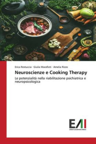 Книга Neuroscienze e Cooking Therapy Erica Restuccia