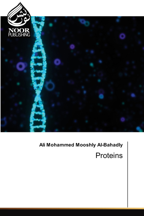 Книга Proteins Ali Mohammed Mooshly Al-Bahadly